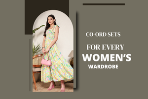 Why Co-Ord Sets Are a Must-Have in Every Woman’s Wardrobe